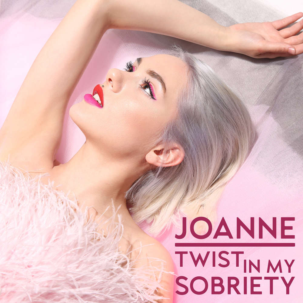 Joanne - Twist In My Sobriety
