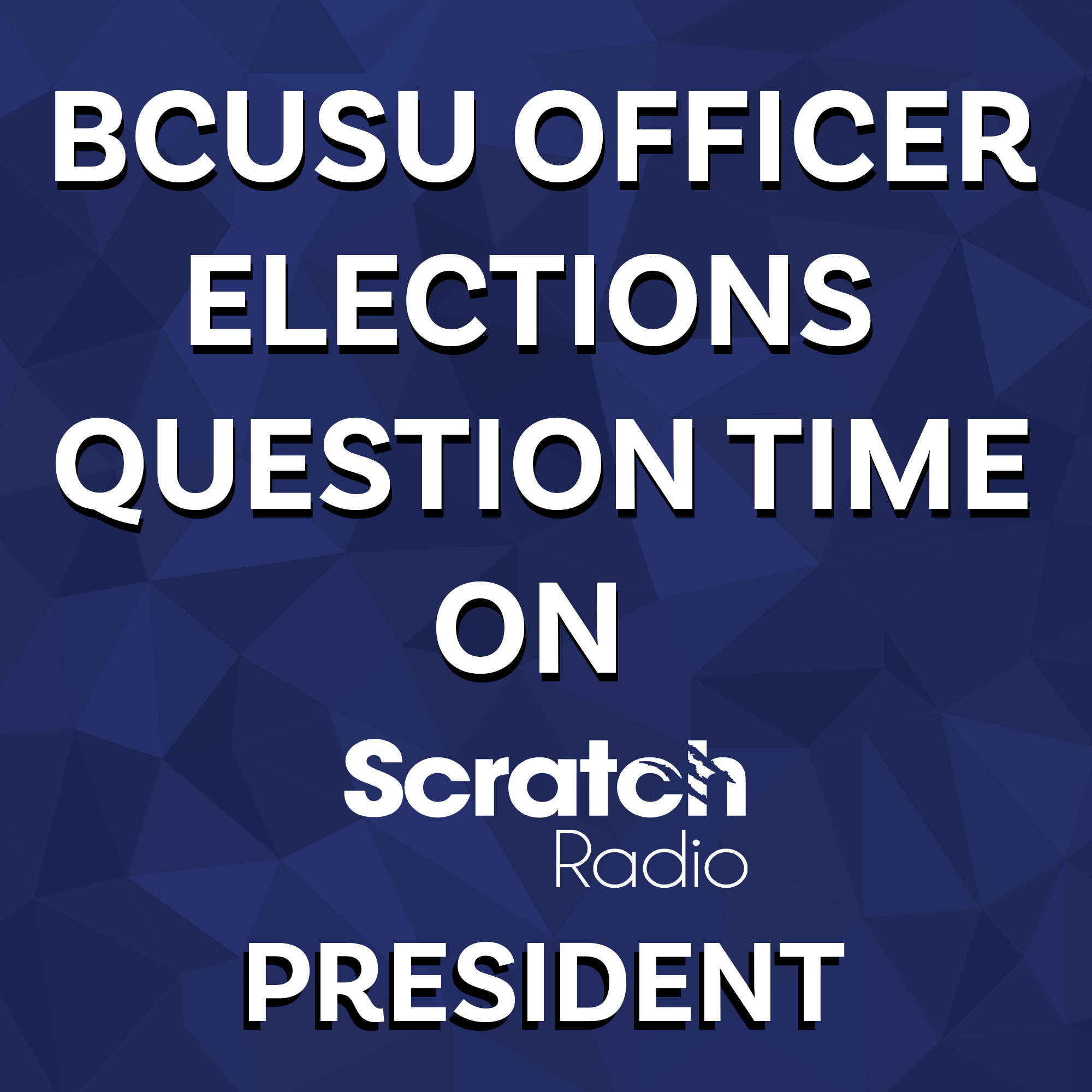 BCUSU Officer Elections Question Time 2026 for the role of: Student Union President