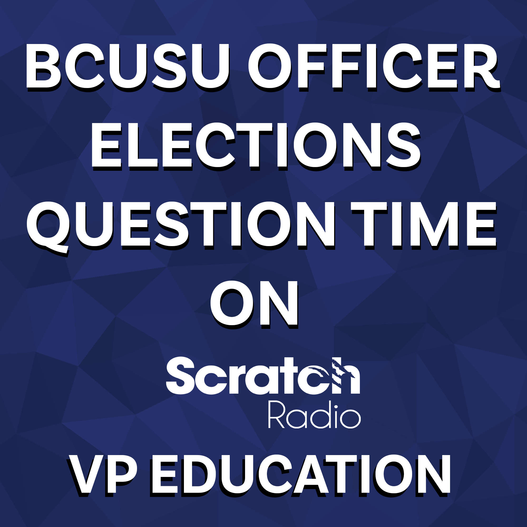 BCUSU Officer Elections Question Time 2026 for the role of: Vice President Education