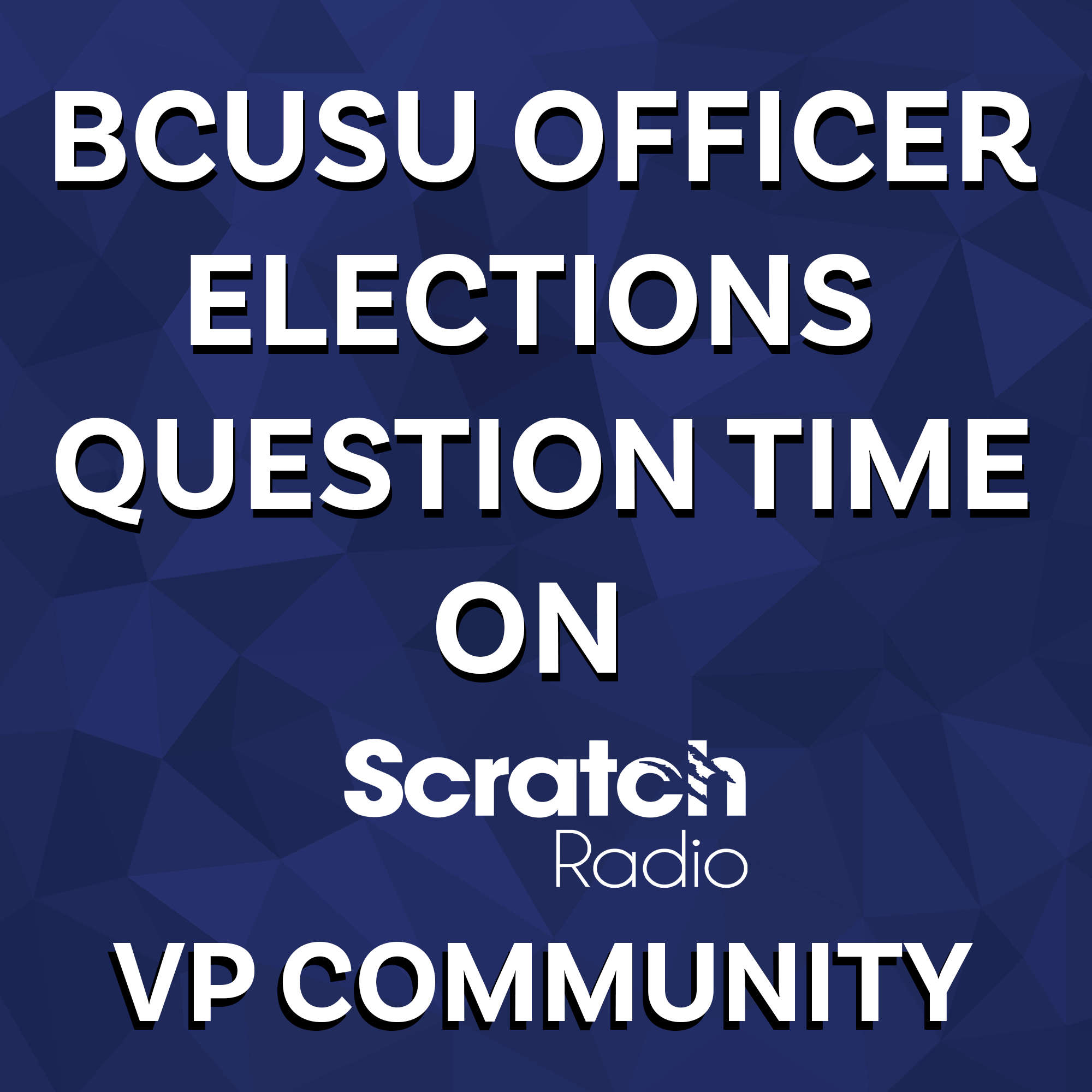 BCUSU Officer Elections Question Time 2026 for the role of: Vice President Community