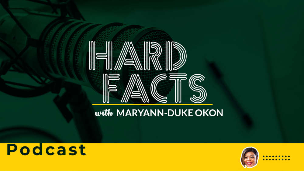 Hard Facts With Maryann-Duke Okon