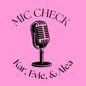 Mic Check