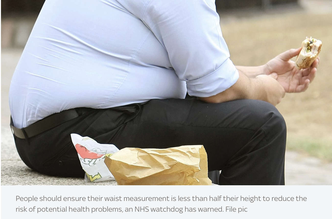 Ensure waist size is less than half your height, health watchdog says, Obesity