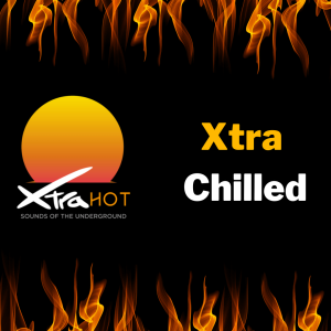 Xtra Chilled on Xtra Hot