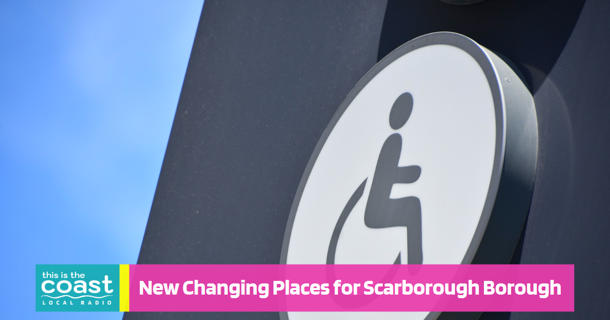 New Changing Places Accessible Toilets for Filey, Whitby and