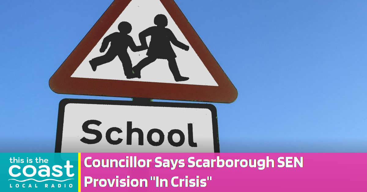 Concerns Over Special Educational Needs Provision in Scarborough - This ...