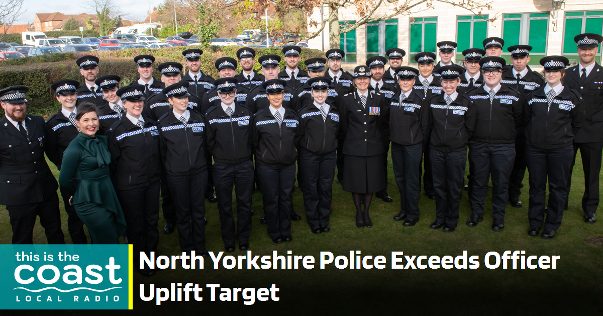 North Yorkshire Police Exceeds Officer Uplift Target This is the Coast