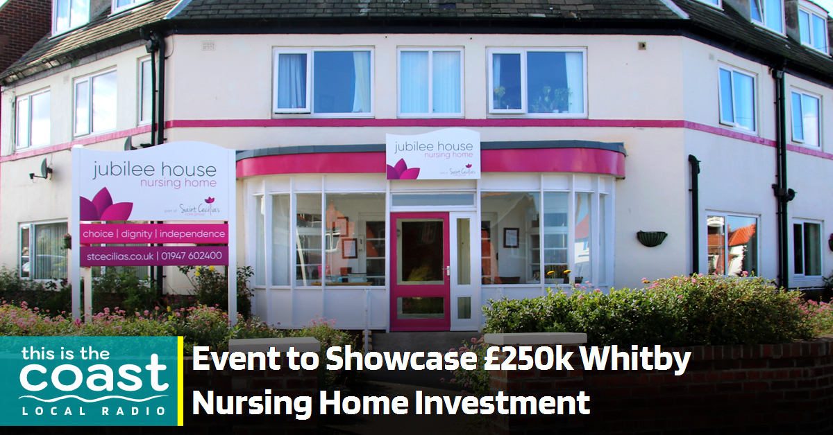 Event to Showcase £250k Whitby Nursing Home Investment This is the Coast