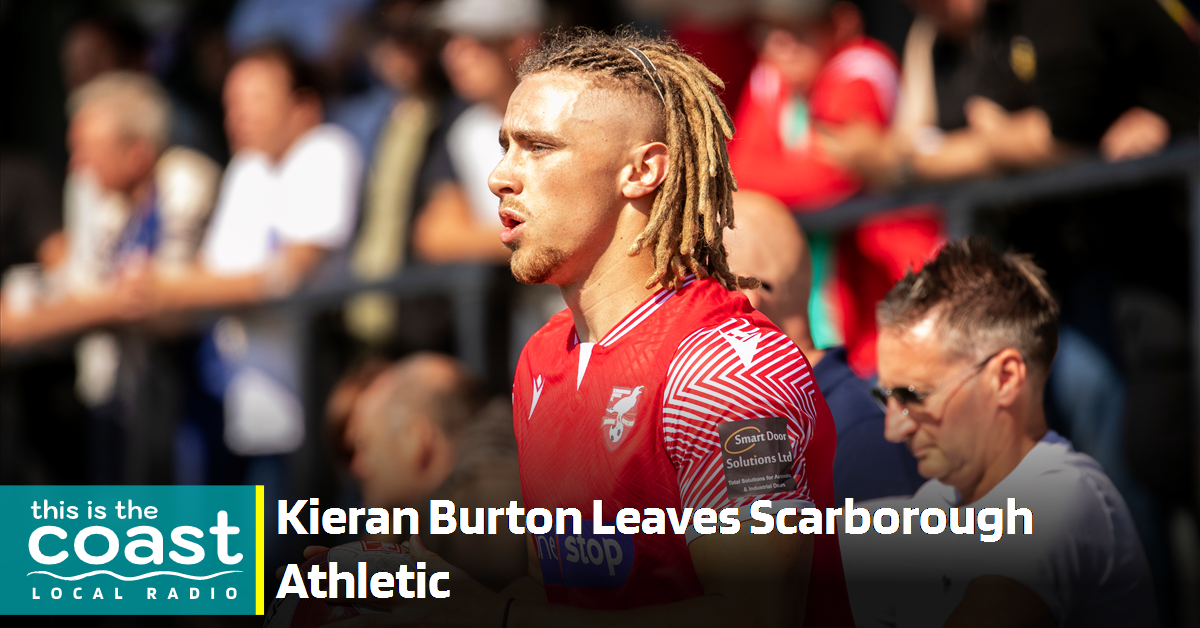 Kieran Burton Leaves Scarborough Athletic - This is the Coast