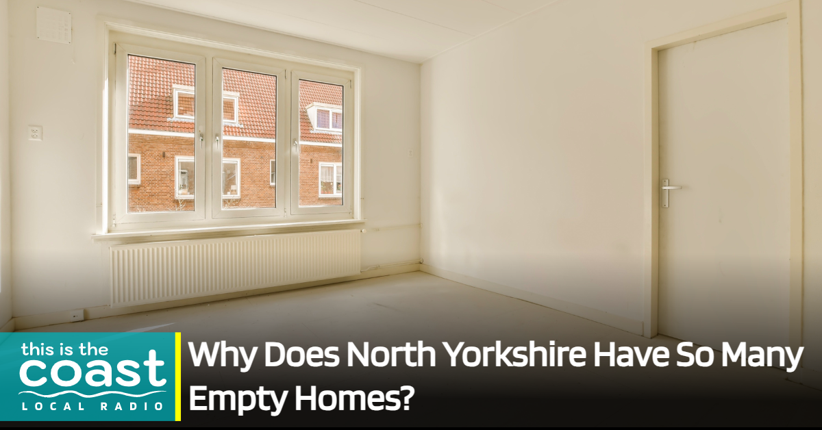 Why Does North Yorkshire Have So Many Empty Homes? This is the Coast