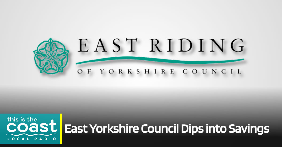 East Yorkshire Council Dips into Savings This is the Coast