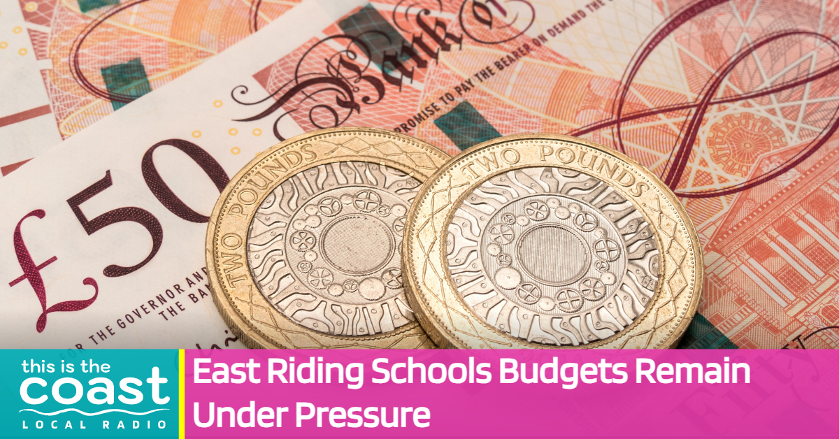 East Riding Schools Budgets Remain Under Pressure - This is the Coast