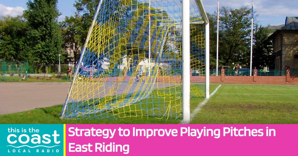 Strategy to Improve Playing Pitches in East Riding This is the Coast