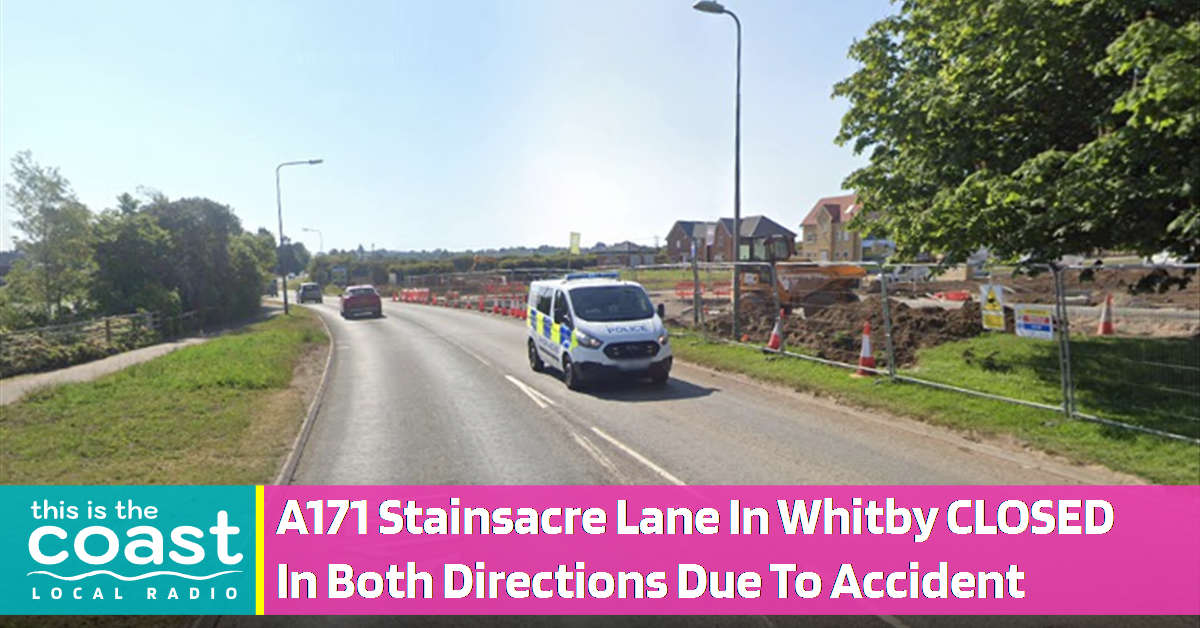 A171 Stainsacre Lane In Whitby CLOSED Due To Accident This is