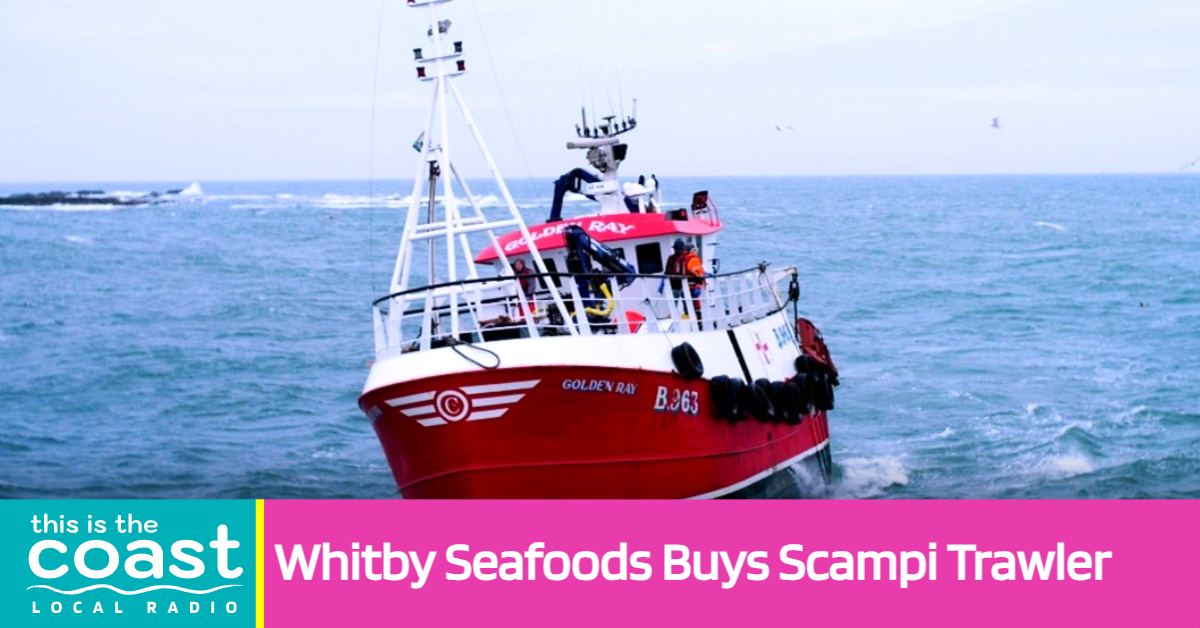 Whitby Seafoods Buys Scampi Trawler This is the Coast