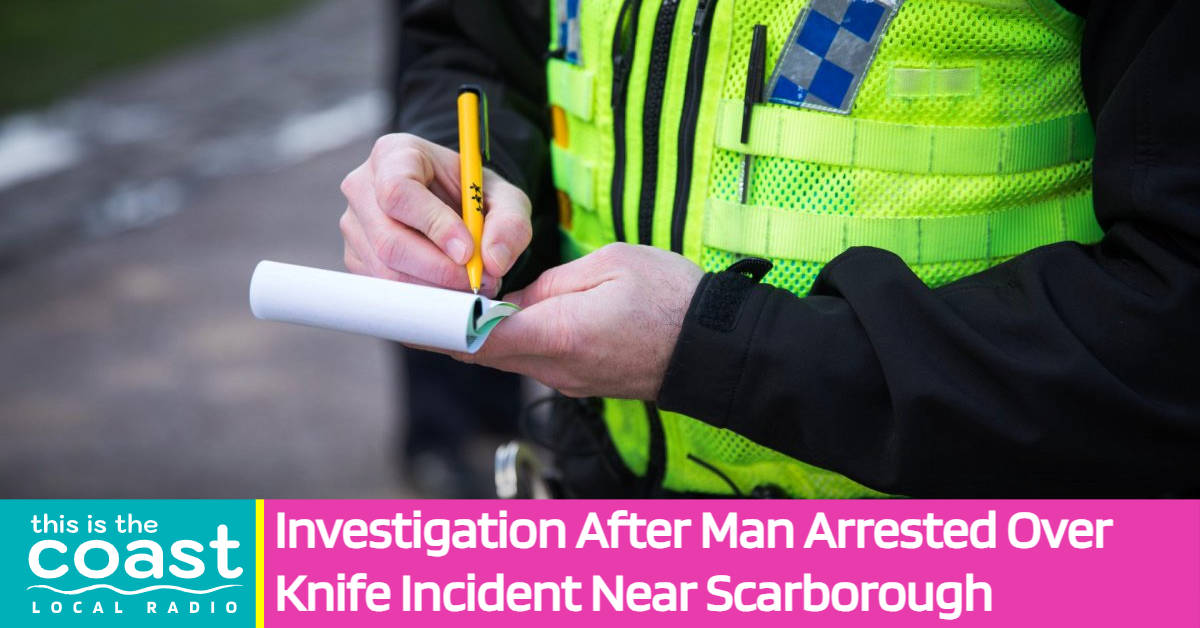 Investigation After Man Arrested Over Knife Incident Near Scarborough ...