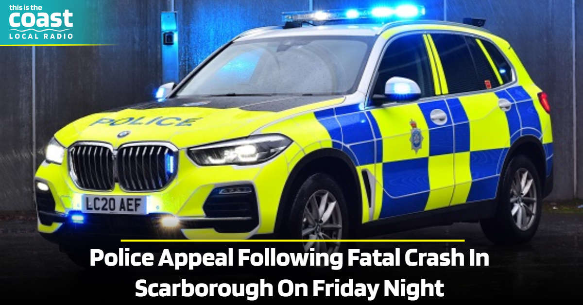Police Appeal Following Fatal Collision in Scarborough - This is the Coast