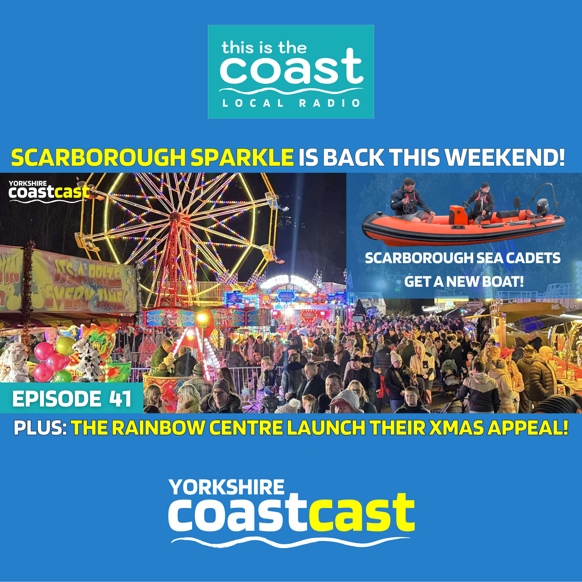 Yorkshire Coastcast Episode 41 – SCARBOROUGH SPARKLE IS BACK!