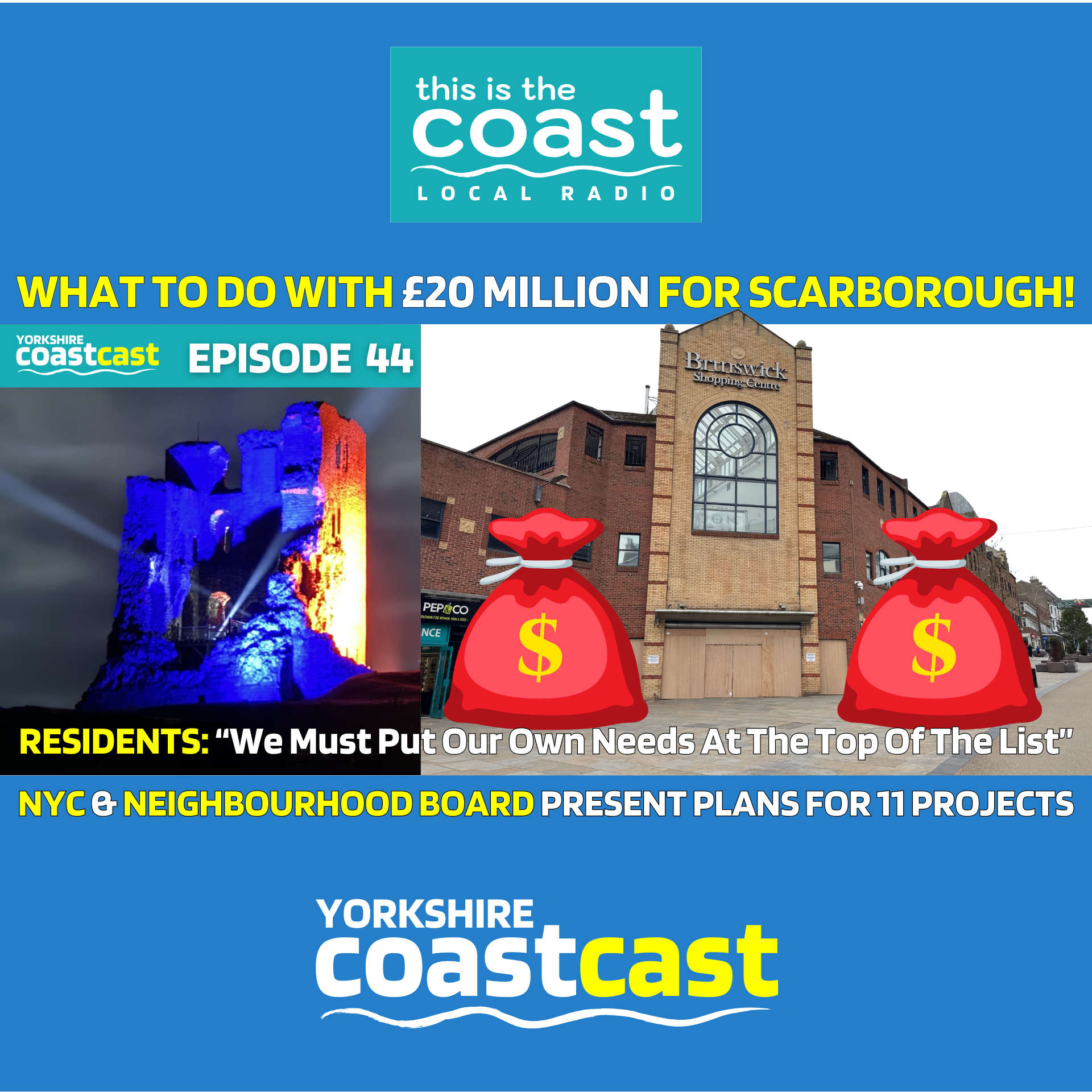 Yorkshire Coastcast Episode 44 – HOW DO WE SPEND £20 MILLION IN SCARBOROUGH?