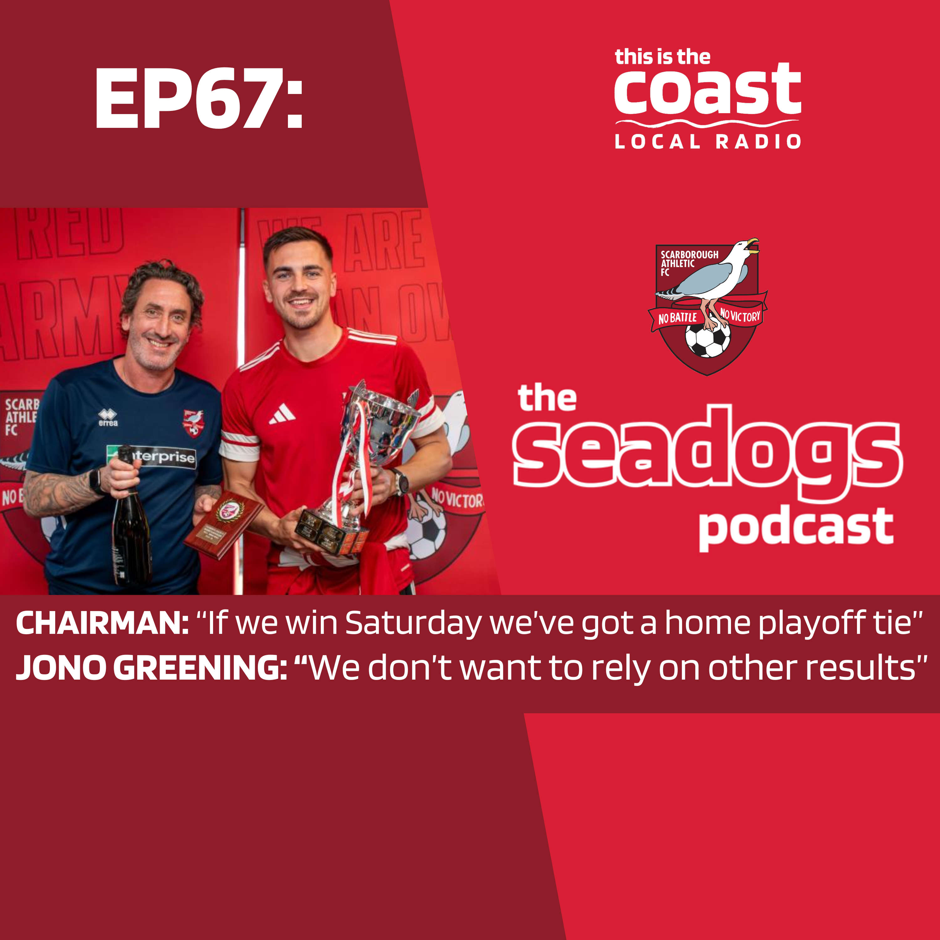 EP67: SCARBOROUGH ARE 4 WINS AWAY FROM THE NATIONAL LEAGUE!