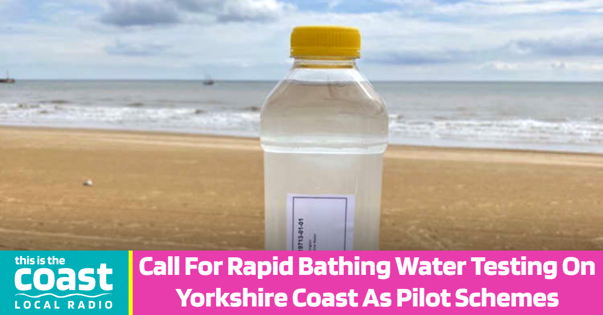 Call For Rapid Bathing Water Testing On Yorkshire Coast As Pilot ...