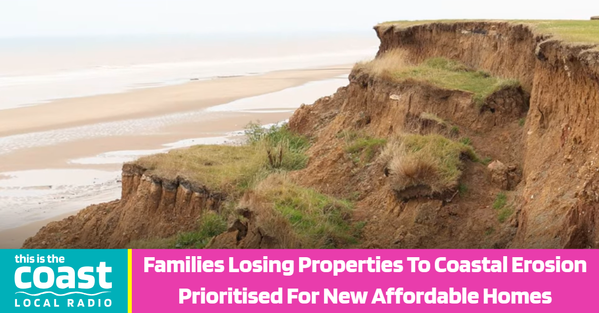 Families Losing Properties To Coastal Erosion Prioritised For New Affordable Homes