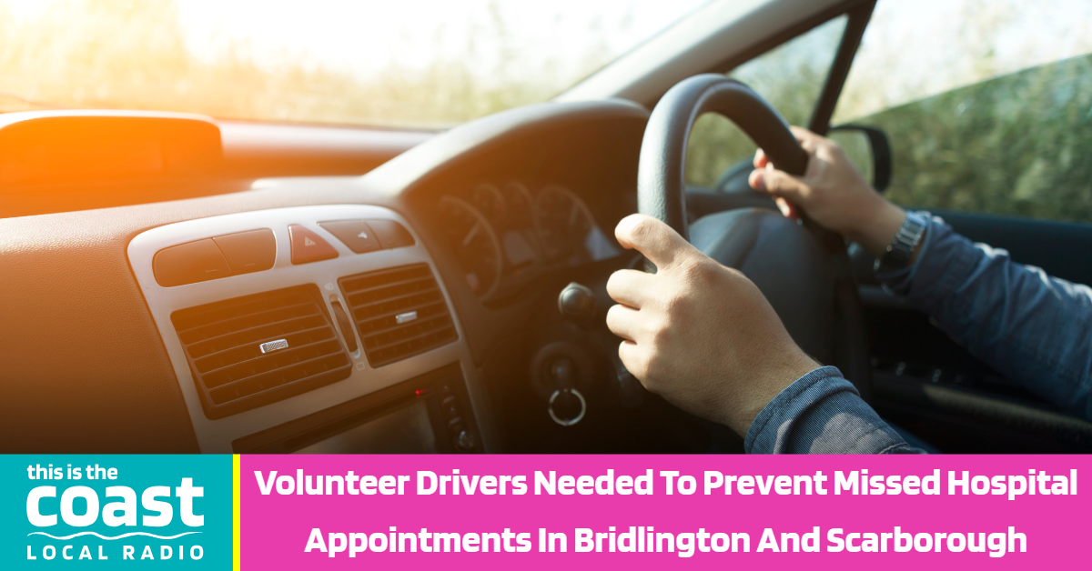 Volunteer Drivers Needed To Prevent Missed Hospital Appointments In Bridlington And Scarborough