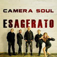 Camera Soul - Esagerato