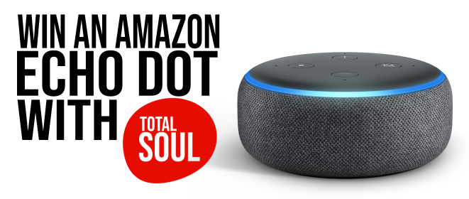 Win an Amazon Echo Dot with Total Soul