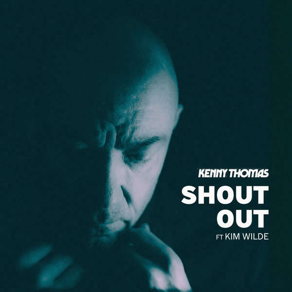 Kenny Thomas featuring Kim Wilde - Shout Out
