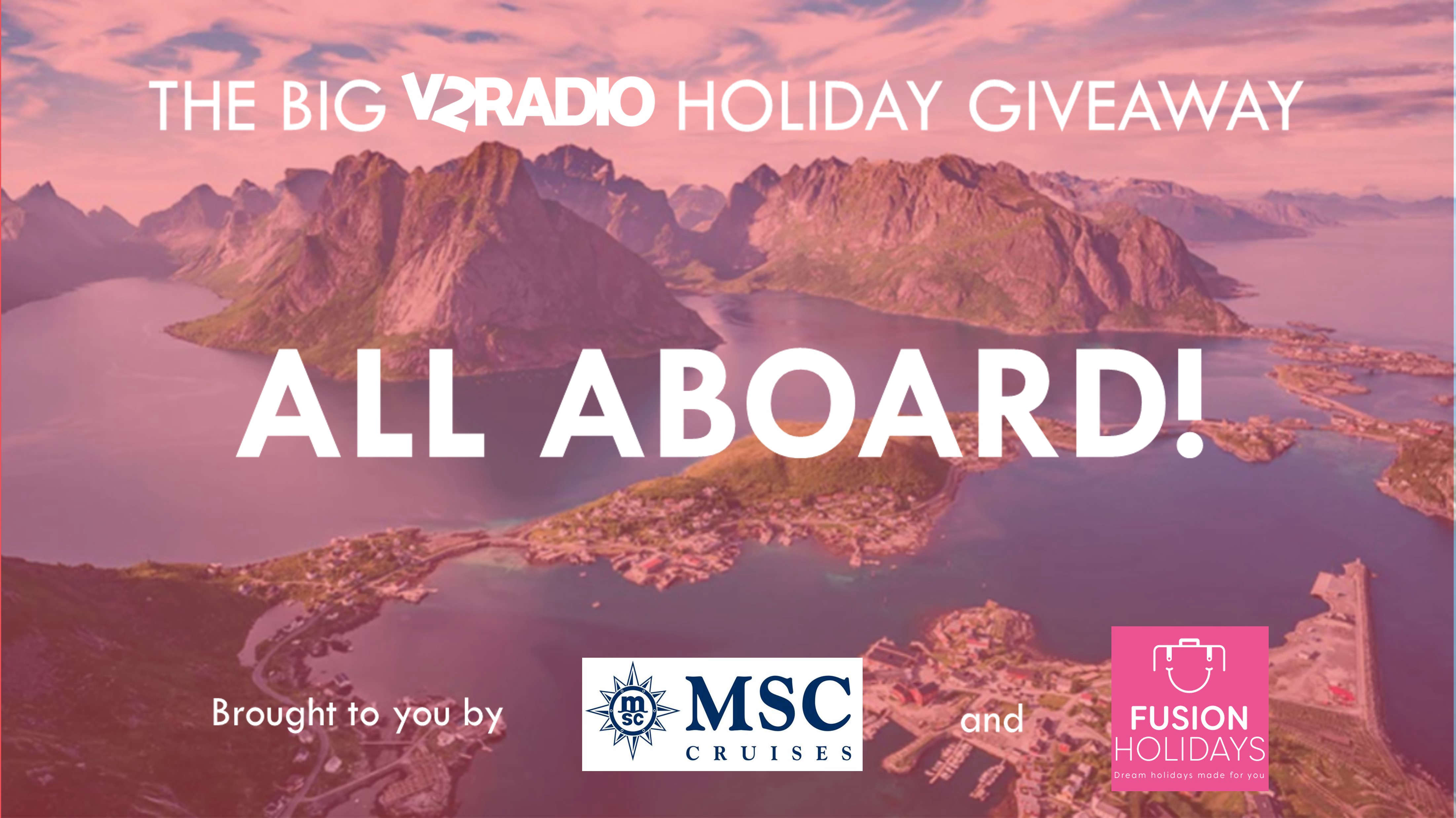 All Aboard! Win a Cruise Holiday! V2 Radio