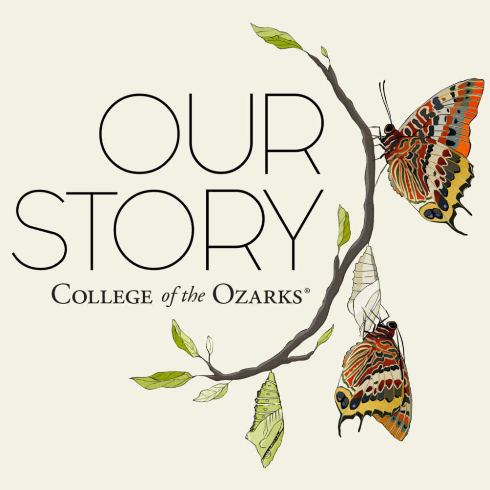 College Of The Ozarks "Our Story"