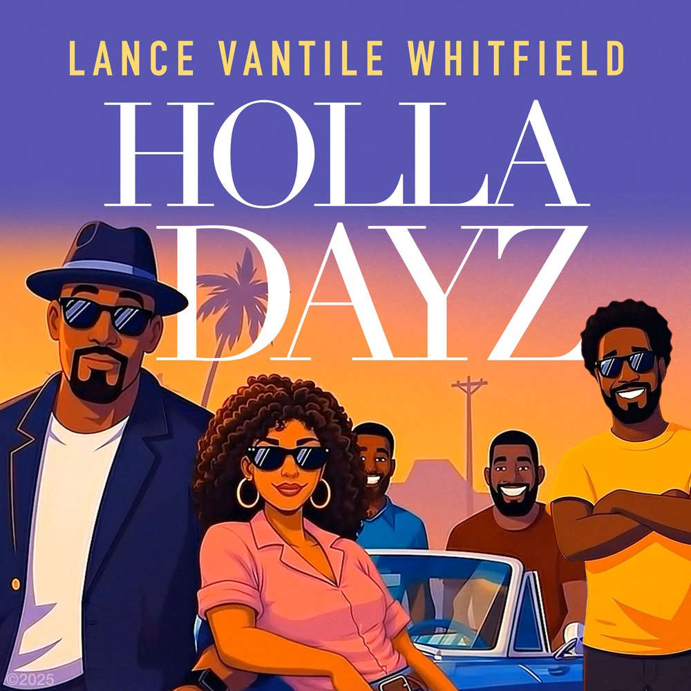 Lance Vantile Whitfield - Holla Dayz