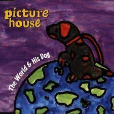 Picturehouse - The World And It's Dog