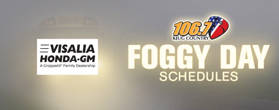 KJUG Foggy Day School Schedule 106 7 KJUG Country KJUG Foggy Day School Schedule 106 7 KJUG Country