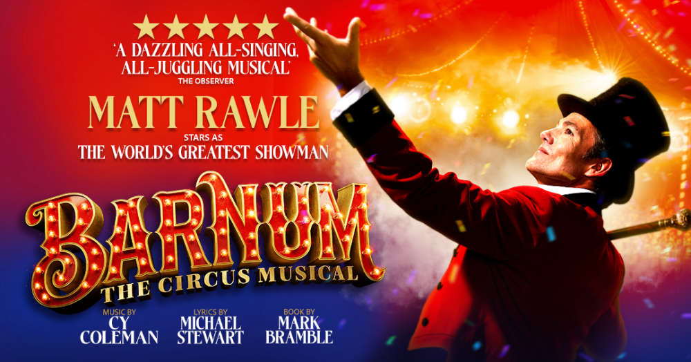 Barnum Live at Milton Keynes Theatre Tue 8 Sep - Sat 12 Sep 2026