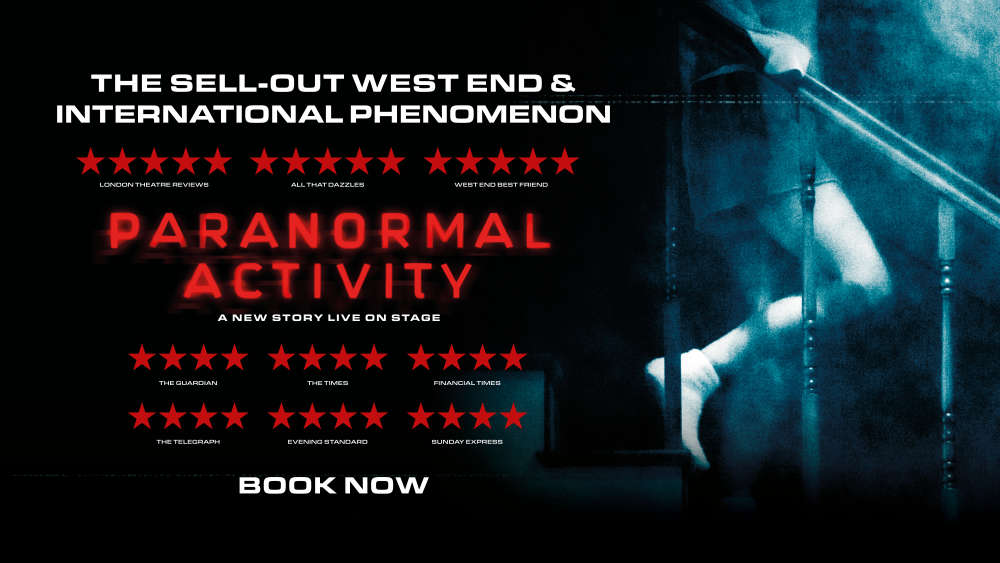 Paranormal Activity- Milton Keynes Theatre from Tue 15 – Sat 19 Sep