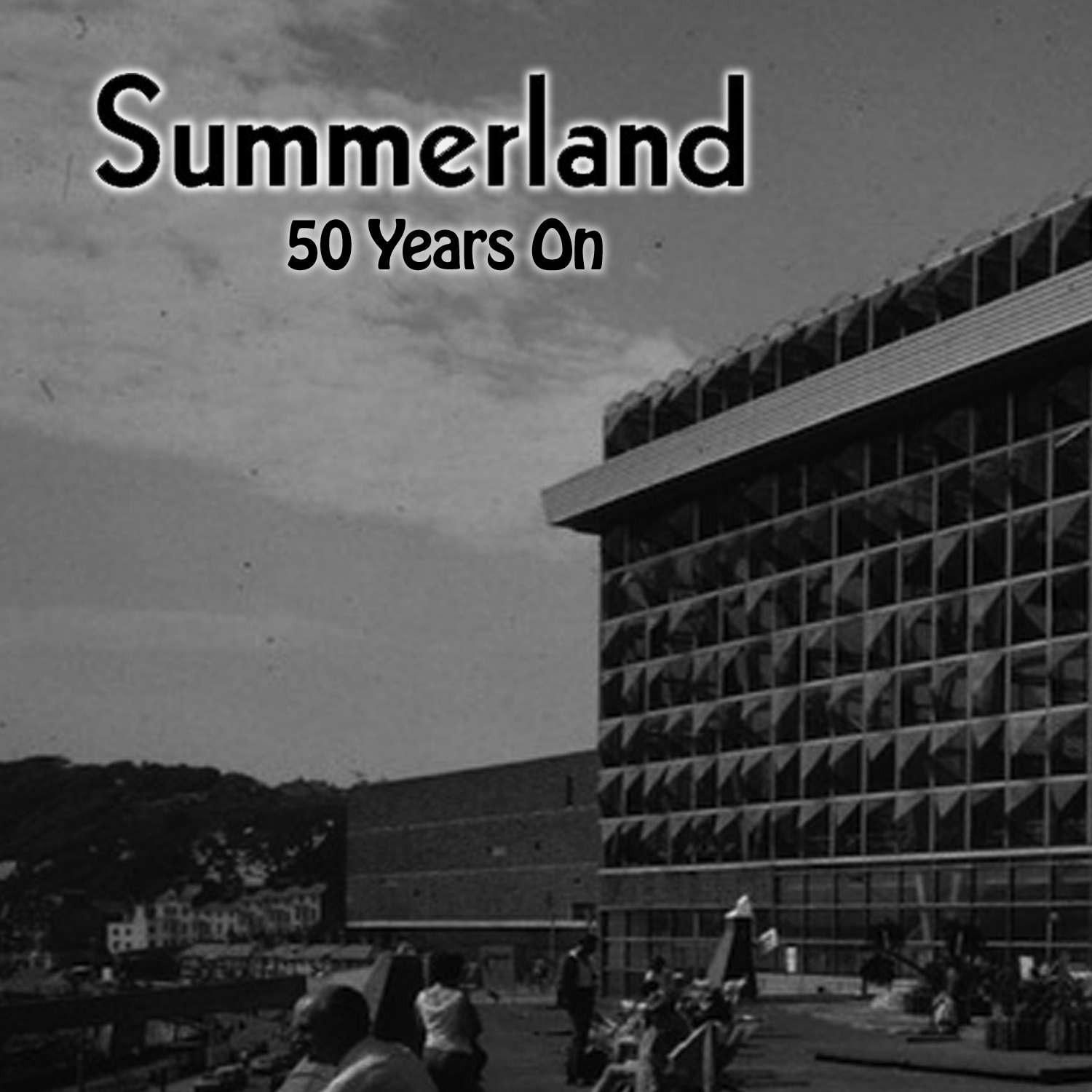 Summerland - 50 Years On