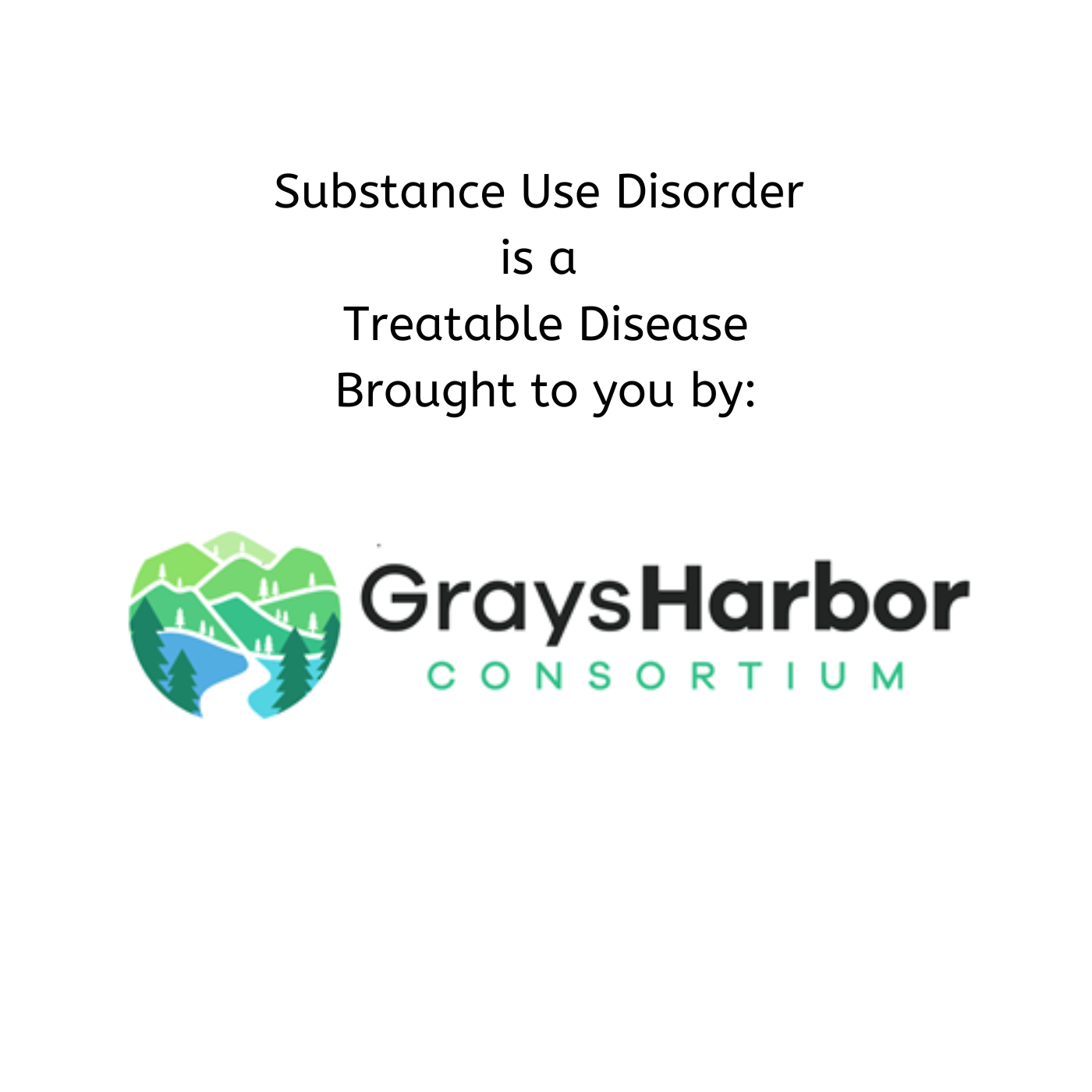 Substance Use Disorder is a Treatable Disease 