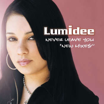 Lumidee - Never Leave You