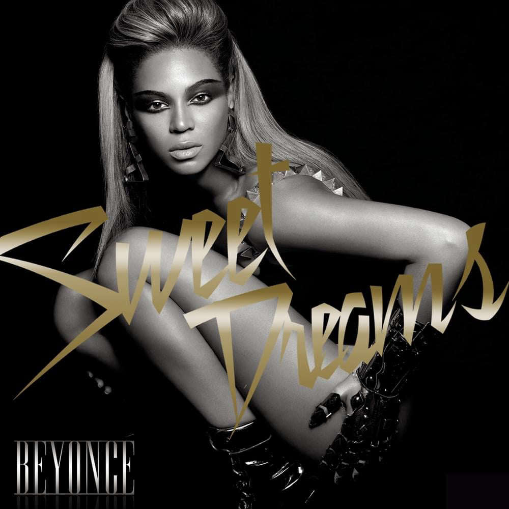 Beyonce - Sweet Dreams