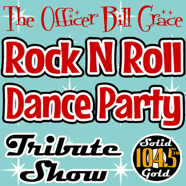 The Officer Bill Grace Rock N Roll Dance Party Tribute Show