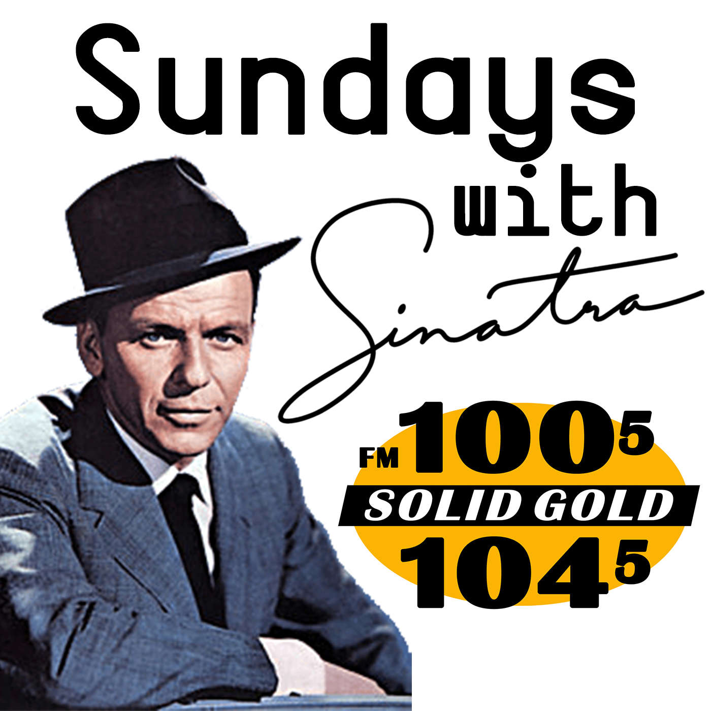 Sundays with Sinatra by Don Giovanni on SolidGold 100.5/104.5