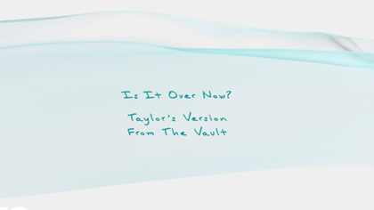 'Is it over now? (Taylor's Version)'