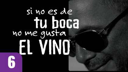 'El vino de tu boca'