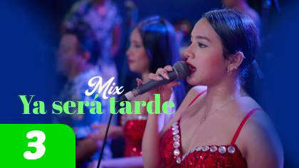 'Mix Ya será tarde'