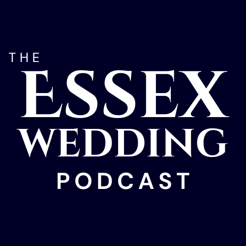 The Essex Wedding Podcast