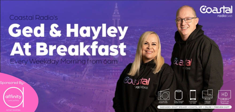 The Ged and Hayley Breakfast Show with Affinity Lancashire