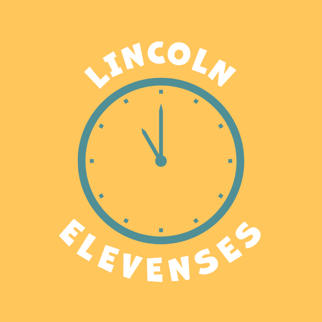 Lincoln Elevenses